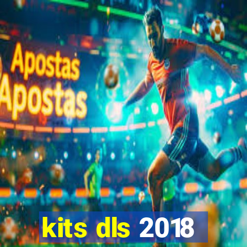 kits dls 2018